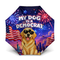 Golden Retriever My Dog Is A Democrat Umbrella Patriotic Statue Of Liberty Fireworks