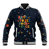 Happy to See Your Face Teacher School Supplies Baseball Jacket Welcome Back Teacher You Belong Here