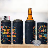 Happy to See Your Face Teacher School Supplies 4 in 1 Can Cooler Tumbler Welcome Back Teacher You Belong Here