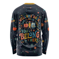 Happy to See Your Face Teacher School Supplies Long Sleeve Shirt Welcome Back Teacher You Belong Here