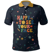 Happy to See Your Face Teacher School Supplies Polo Shirt Welcome Back Teacher You Belong Here