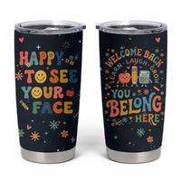 Happy to See Your Face Teacher School Supplies Tumbler Cup Welcome Back Teacher You Belong Here