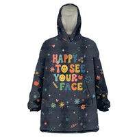 Happy to See Your Face Teacher School Supplies Wearable Blanket Hoodie Welcome Back Teacher You Belong Here