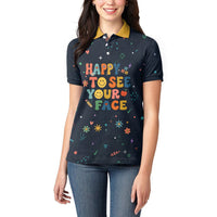 Happy to See Your Face Teacher School Supplies Women Polo Shirt Welcome Back Teacher You Belong Here