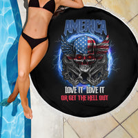 America Live It Love It Or Get The Hell Out Beach Blanket - Wonder Print Shop
