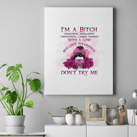 I'm A B Don't Try Me Rose Messy Bun Canvas Wall Art - Wonder Print Shop
