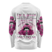I'm A B Don't Try Me Rose Messy Bun Long Sleeve Shirt - Wonder Print Shop