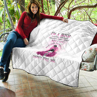I'm A B Don't Try Me Rose Messy Bun Quilt - Wonder Print Shop