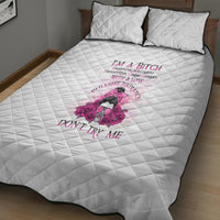 I'm A B Don't Try Me Rose Messy Bun Quilt Bed Set - Wonder Print Shop