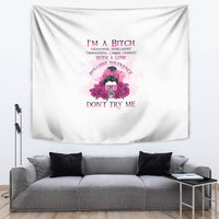 I'm A B Don't Try Me Rose Messy Bun Tapestry - Wonder Print Shop