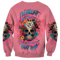 I'm Blunt Because God Rolled Me Sweatshirt - Wonder Print Shop