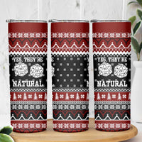They Are Natural Christmas Skinny Tumbler Xmas Holiday Patterns - Wonder Print Shop