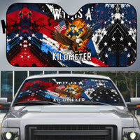 4th Of July WTF Is A Kilometer Patriotic Eagle Auto Sun Shade American Flag George Washington