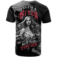 Skeleton Girl T Shirt Yes I'm A Bicth - Not Yours - Wonder Print Shop
