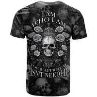 Skull T Shirt I Am Who I Am Your Approval Isn't Needed - Wonder Print Shop
