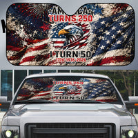 America Turns 250 Happy 50th Birthday Auto Sun Shade Patriotic Eagle US Flag Distressed Splatter