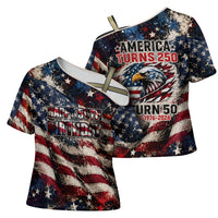 America Turns 250 Happy 50th Birthday Cross Shoulder Shirt Patriotic Eagle US Flag Distressed Splatter