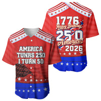 America Turns 250 I Turn 50 Baseball Jersey Patriotic Eagle Flag Birthday Stars Stripes