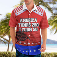 America Turns 250 I Turn 50 Hawaiian Shirt Patriotic Eagle Flag Birthday Stars Stripes