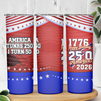 America Turns 250 I Turn 50 Skinny Tumbler Patriotic Eagle Flag Birthday Stars Stripes