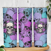 Skull Pattern Skinny Tumbler Your Are Not Hard To Love - Wonder Print Shop