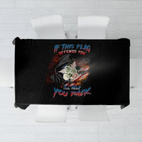 If This Flag Offends You I'll Help You Pack Skull Tablecloth - Wonder Print Shop