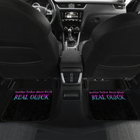 I Can Go From Regular B To Burn Car Mats - Wonder Print Shop