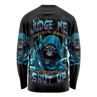 Judge Me When Mad Reaper Skull Long Sleeve Shirt - Wonder Print Shop