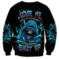 Judge Me When Mad Reaper Skull Sweatshirt - Wonder Print Shop