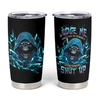 Judge Me When Mad Reaper Skull Tumbler Cup - Wonder Print Shop