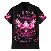 Karma Fairy Skull - In My Next Life Hawaiian Shirt - Wonder Print Shop