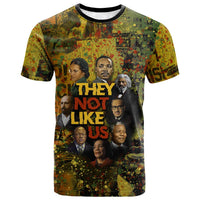 Black History Portrait Collage T shirt Africa Empowering They Not Like Us Quote in Grunge Paint - Wonder Print Shop