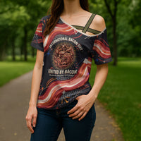 International Bacon Day United By Bacon Cross Shoulder Shirt Retro Bacon Globe and Cool Bacon Mascot Graphic