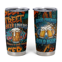 Beer Lovers Cheers To Good Times Tumbler Cup Urban Graffiti Pattern With Frothy Clinking Mugs Art