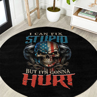 i-can-fix-stupid-but-its-gonna-hurt-round-carpet