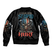 I Can Fix Stupid But It's Gonna Hurt Sleeve Zip Bomber Jacket - Wonder Print Shop
