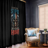I Can Fix Stupid But It's Gonna Hurt Window Curtain - Wonder Print Shop