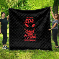 I'm Never Alone My Demon Are With Me Quilt - Wonder Print Shop
