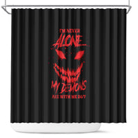 im-never-alone-my-demon-are-with-me-shower-curtain