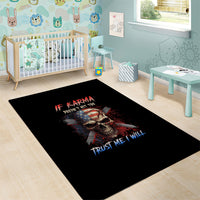If Karma Doesn't Hit You Trust Me I Will Area Rug - Wonder Print Shop
