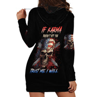 If Karma Doesn't Hit You Trust Me I Will Hoodie Dress - Wonder Print Shop