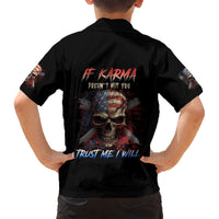 If Karma Doesn't Hit You Trust Me I Will Kid Hawaiian Shirt - Wonder Print Shop