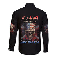 If Karma Doesn't Hit You Trust Me I Will Long Sleeve Button Shirt - Wonder Print Shop
