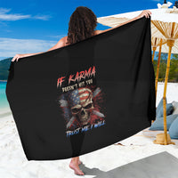 If Karma Doesn't Hit You Trust Me I Will Sarong - Wonder Print Shop