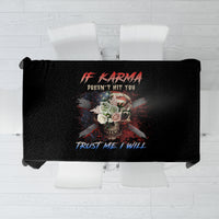 If Karma Doesn't Hit You Trust Me I Will Tablecloth - Wonder Print Shop