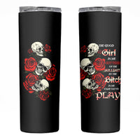 The Good Girl In Me 3 Skulls Rose Vintage Skinny Tumbler - Wonder Print Shop