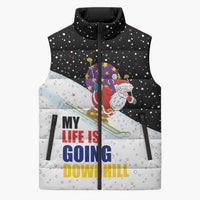 Santa Claus Ski My Life Is Going Downhill Christmas Sleeveless Puffer Jacket Xmas Holiday Patterns - Wonder Print Shop