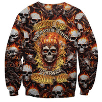 Flaming Skull Sweatshirt Judge Me When You're Perfect Otherwise Shut Up - Wonder Print Shop