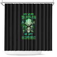 when-i-was-born-mad-skull-shower-curtain