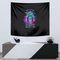 This Is My Life Not Yours Tapestry - Wonder Print Shop